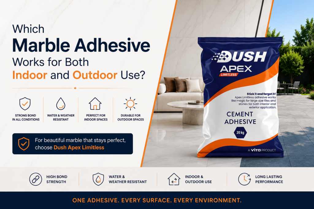 Which Marble Adhesive Works for Both Indoor and Outdoor Use