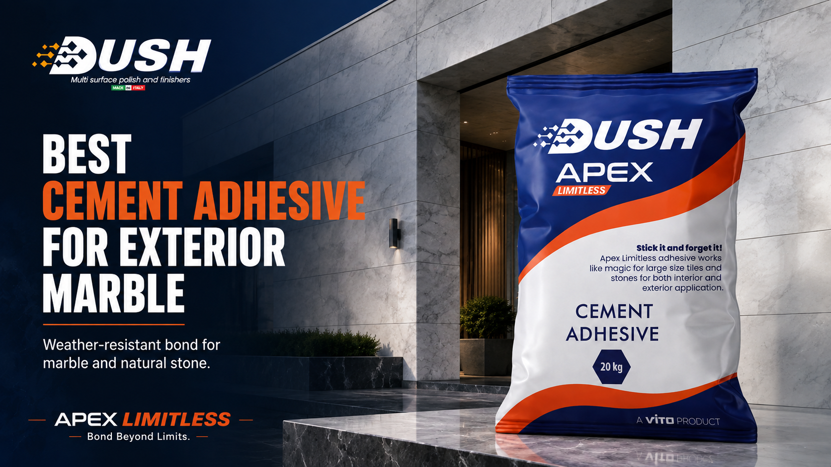 DUSH APEX LIMITLESS premium marble adhesive brand in India for Italian marble and natural stone