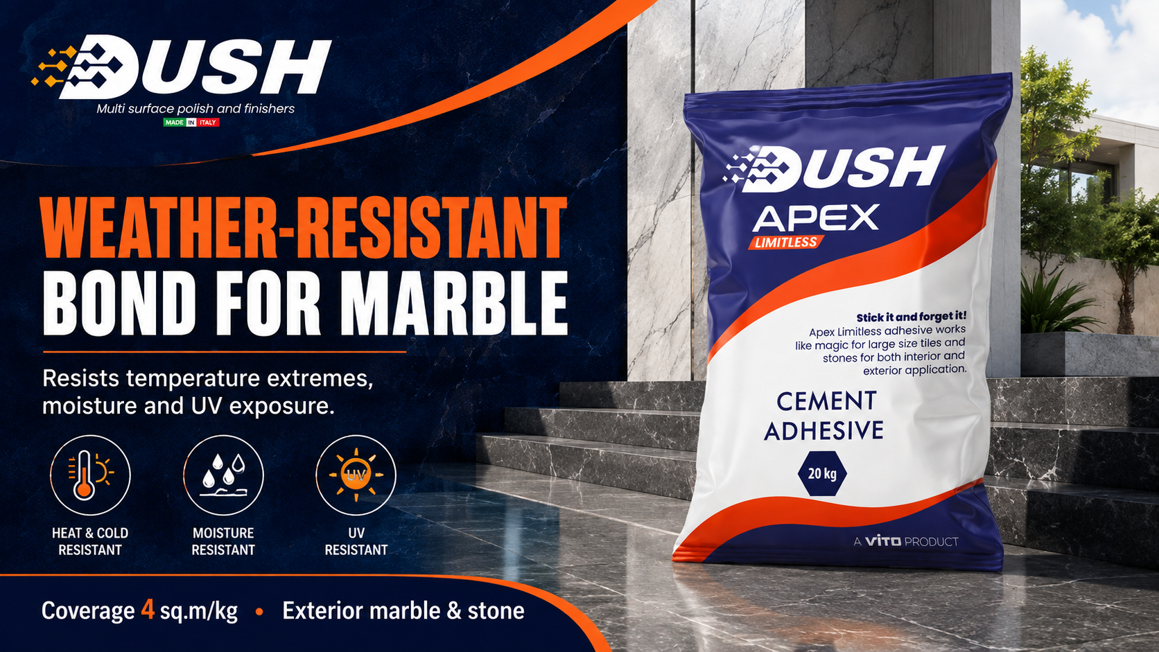 DUSH APEX LIMITLESS premium adhesive for Italian marble and imported natural stone