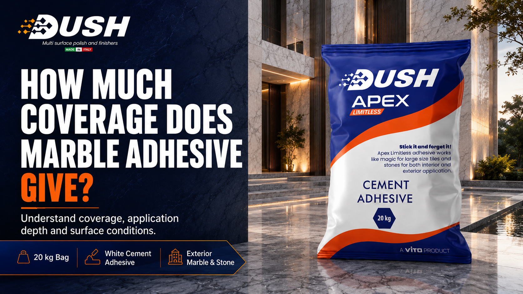 DUSH APEX LIMITLESS large-format marble adhesive for premium home and commercial projects