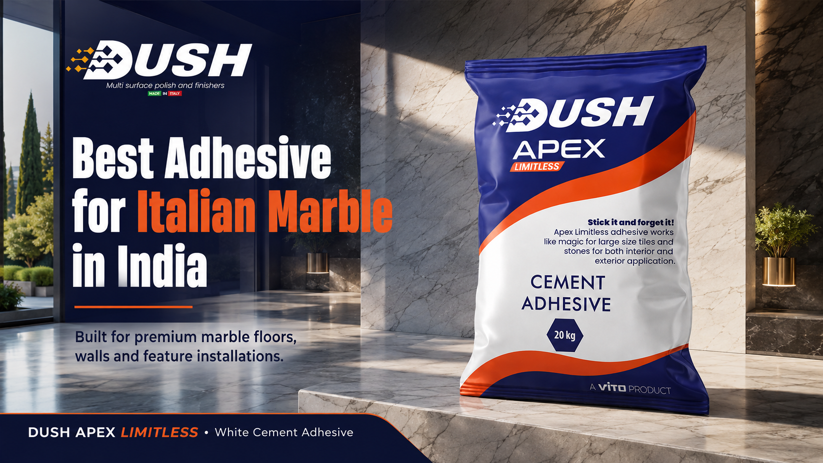 DUSH APEX LIMITLESS marble adhesive brand for premium stone installation across India
