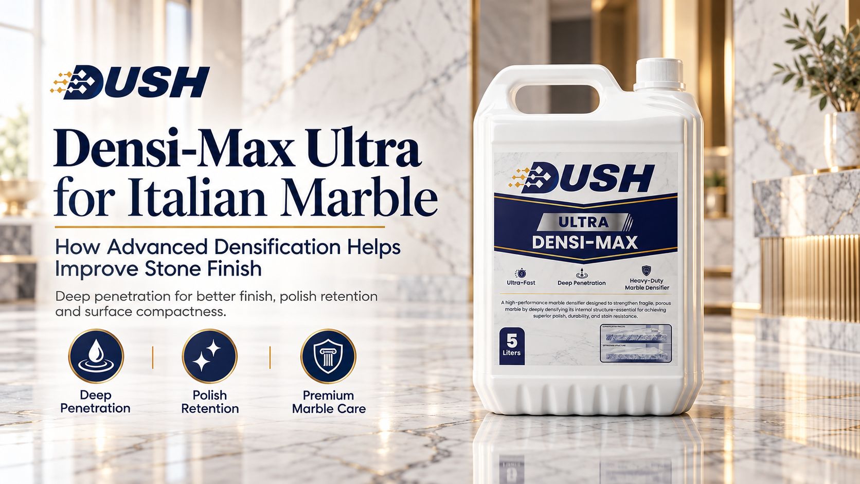 DUSH Densi-Max Ultra for Italian marble and white marble stone care